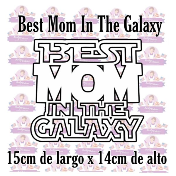 Best Mom in the Galaxy