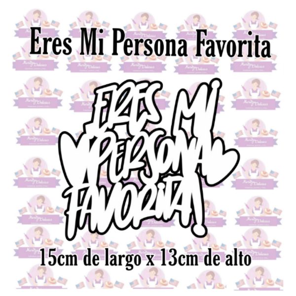 Eres mi persona favorita