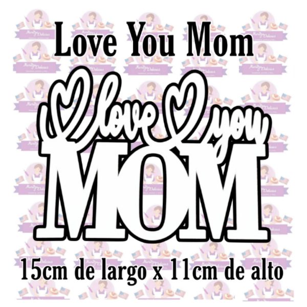 Love You Mom